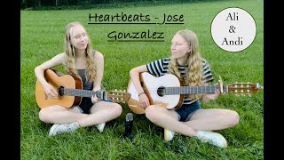 Ali amp Andi  Heartbeats José González Cover [upl. by Sampson]