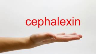 How to Pronounce cephalexin  American English [upl. by Ailadgim]