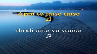 Apni To Jaise Taise  Karaoke with Lyrics  Kishore Kumar  Muqaddar Ka Sikandar  MelodiousMalay [upl. by Ennalyrehc585]