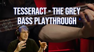 TESSERACT  The Grey  Amos Williams Bass Playthrough  CyMetalReacts [upl. by Kilgore]