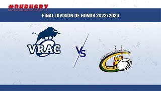 Final División de Honor Rugby 20222023  Highlights VRAC v Burgos [upl. by Corso]