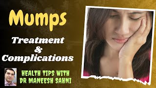 Mumps Treatment amp Complications [upl. by Dnomsad]