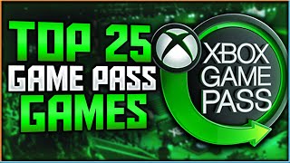 Top 25 BEST Xbox Game Pass Games  2024 [upl. by O'Gowan]