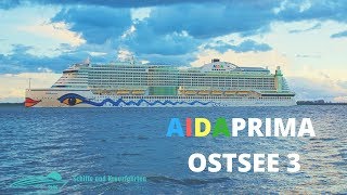 AIDAprima Ostsee Kreuzfahrten ab Kiel Ostsee 3 [upl. by Amora]