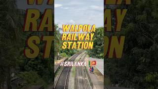 Walpola Railway Station Sri Lanka visitsrilanka [upl. by Accever]