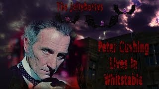 Peter Cushing Lives In Whitstable New Single Version  The Jellybottys Peter Cushing Song [upl. by Nyrad]