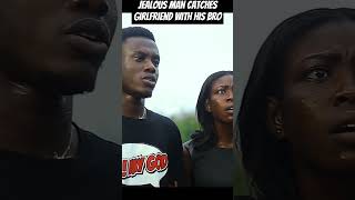 Jealous man meets his brother with his girlfriend love issues lovebuster dramatizeme nollywood [upl. by Nosnah]