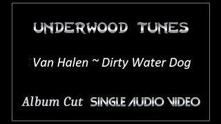 Van Halen  Dirty Water Dog  1998  Single Audio Video [upl. by Awuhsoj]