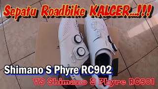 Sepatu Roadbike KALCER Shimano S Phyre RC902 vs Shimano S Phyre RC901 [upl. by Silden]