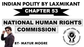 Indian Polity by Laxmikant chapter 53 National Human Rights Commission for MPPSC [upl. by Lodnar568]