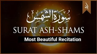 Surah Al Shams Complete By Tajweed Most Beautiful Recitation Of Surah Al Shams Tilawat Quran [upl. by Ittocs]