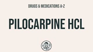 How to use Pilocarpine Hcl  Explain UsesSide EffectsInteractions [upl. by Rebme]