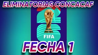 👉ELIMINATORIAS CONCACAF 2026  1° Fecha SEGUNDA RONDA [upl. by Hope596]