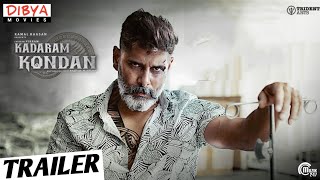 Kadaram Kondan Hindi Trailer  Kamal Haasan  Chiyaan Vikram  Dibya Movies [upl. by Ashby]