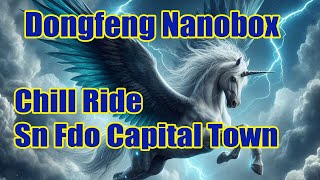 Dongfeng Nanobox Chill Drive San Fernando quotCapital Townquot [upl. by Forward]