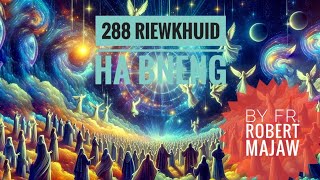 288 RIEKHUID HA BNENG  KA LYNTI BNENG [upl. by Atikin]