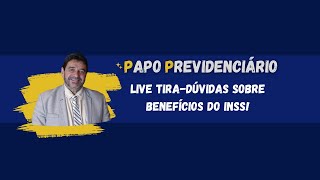 LIVE TIRADÚVIDAS SOBRE BENEFÍCIOS DO INSS [upl. by Duaner]