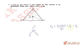 Three equal masses of m kg each are fixed at the vertices of an equilateral triangle ABC a [upl. by Wilbur229]