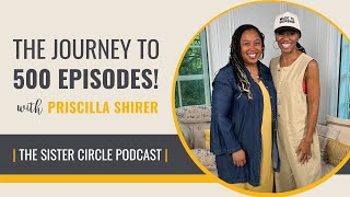 My Sister Priscilla Shirer Joined Me to Celebrate 500 Podcast Episodes [upl. by Donelle]