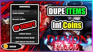 ⛩️OP Demonfall Script  DUPE ITEMS  INF COINS [upl. by Edythe201]