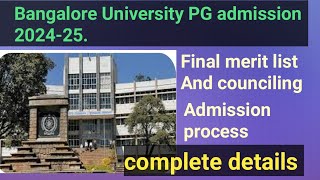 Bangalore University PG admission 202425 final merit list counciling and addmission details [upl. by Cobb]