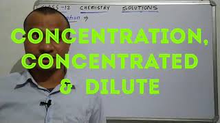 Concentration concentrated amp dilute solutions [upl. by Drarig]