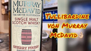 Tullibardine Sherry Finish „Chocolate amp Fruit“ Murray McDavid [upl. by Akym]