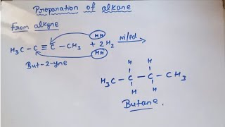 preparation of alkane from alkyne class 11 chapter 15 Hydrocarbon [upl. by Etiragram]