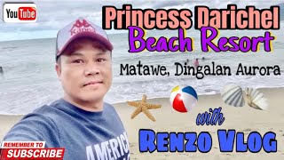 Family Outing At Princess Darichel Beach Resort  Matawe Dingalan Aurora  Renzo Vlog [upl. by Ara718]