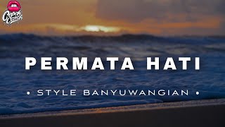 DJ PERMATA HATI • STYLE BANYUWANGIAN • SLOWBASS • [upl. by Jenilee619]