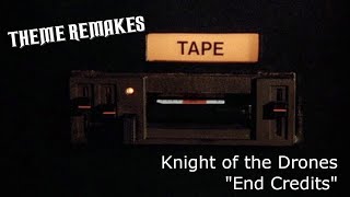 Knight Rider Theme Remake quotKnight of the Dronesquot End Credits [upl. by Yhtamit]