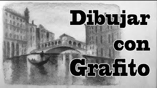 CÓMO DIBUJAR CON GRAFITO PAISAJE VENECIANO [upl. by Brenan]