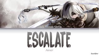 NieRAutomata Ver11a  Opening Full『Escalate』by Aimer Lyrics KANROMENG [upl. by Mauer699]