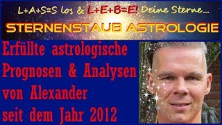 Erfüllte astrologische Prognosen amp Analysen seit 2012  Sternenstaubastrologie [upl. by Violante]