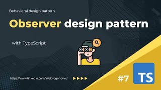 Behavioral 7 Observer design pattern with TypeScript example [upl. by Lopes]