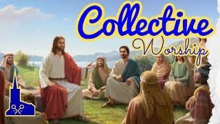 Collective Worship Monday 13th May 2024 [upl. by Seligmann]