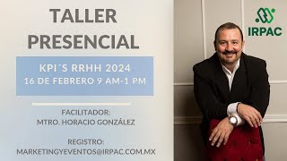 TALLER PRESENCIAL KPI´S RRHH  IRPAC 160224 [upl. by Avihs]