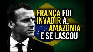 FRANÇA foi INVADIR a AMAZÔNIA azul e se LASCOU Felipe Dideus [upl. by Oirretno]