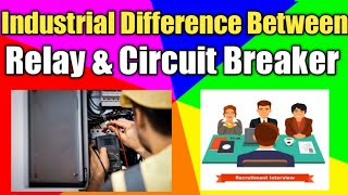 Relay vs Circuit Breaker  What is Relay What is Circuit Breaker  Electrical Protection [upl. by Glaab]