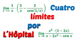 Cuatro límites aplicando la regla de L´Hôpital [upl. by Selyn]