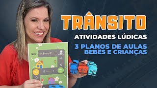 COMO TRABALHAR O TRÂNSITO COM A EDUCAÇÃO INFANTIL PLANOS DE AULAS [upl. by Aivila497]