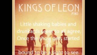 Kings of Leon  Pyro with Lyrics [upl. by Brawner]