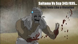 Saitama vs SCP343035 The Most Unfair Fight Yet [upl. by Viquelia932]