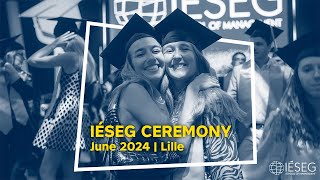 IÉSEG Ceremony  June 2024  Lille [upl. by Nylzaj716]