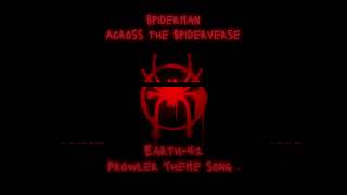 Spiderman Across The Spiderverse  Earth42 Prowler Theme Song🕷❤️ [upl. by Albric]