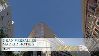 Gran Versalles  Madrid Hotels Spain [upl. by Ellenehc]