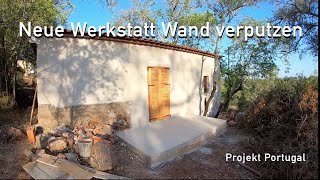 Neue Werkstatt Wand verputzen  Projekt Portugal [upl. by Cirederf]