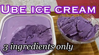 3 ingredients Ube ice cream recipe  paano gumawa ng ube ice cream  Easy way [upl. by Annoyik]