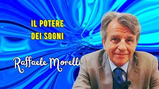 Il potere dei sogni secondo Raffaele Morelli [upl. by Dora927]