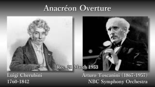 Cherubini Anacréon Overture Toscanini amp NBCso 1953 ケルビーニ 歌劇「アナクレオン」序曲 トスカニーニ [upl. by Auhoj]